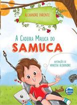 Cadeira Maluca do Samuca, a - 1 Edicao 2020 - Parente, Alexandre Cadeira Maluca do Samuca, a - 1 Edicao 2020 - Parente, Alexandre
