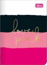 Caderneta Brochura Capa Flexível Love Pink 32 Folhas Tilibra