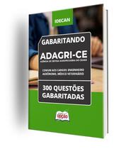 Caderno ADAGRI-CE - Comum aos Cargos: Engenheiro Agrônomo e Médico Veterinário - 300 Questões Gabaritadas