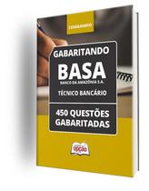 Caderno BASA - Técnico Bancário - 450 Questões Gabaritadas