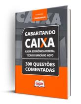 Caderno Caixa - Técnico Bancário Novo - 300 Questões Comentadas