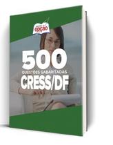 Caderno CRESS-DF - 500 Questões Gabaritadas