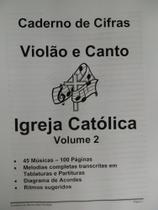Caderno de Cifras e Melodias Católicas Violão 45 Músicas - Academia de Música
