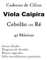 Caderno de Cifras e Tablaturas Viola Caipira em Ré - Academia de Música