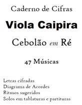Caderno de Cifras e Tablaturas Viola Caipira em Ré