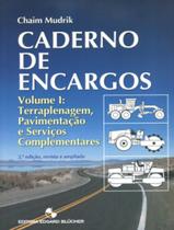 Caderno De Encargos 1 - Terraplenagem, Pavimentacao E Servicos Complementares 2ª Edicao - EDGARD BLUCHER