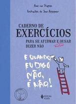 Caderno de exercícios para se afirmar e enfim ousar dizer