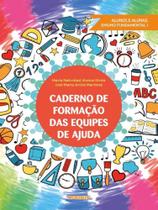 Caderno de formação das equipes de ajuda: alunos e alunas ensino fundamental i - ADONIS