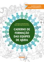 Caderno de formação das equipes de ajuda: alunos e alunas ensino fundamental ii - ADONIS