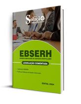 Caderno de Leis Comentadas EBSERH - Legislação Comentada