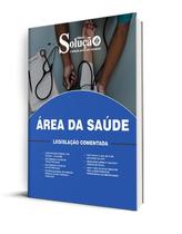 Caderno de Leis Comentadas - Legislação de Saúde