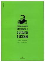 Caderno De Literatura e Cultura Russa - ATELIE EDITORIAL Caderno De Literatura e Cultura Russa - ATELIE EDITORIAL