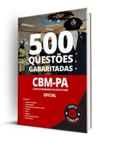 Caderno de Questões CBM-PA - Oficial - 500 Questões Gabaritadas