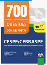 Caderno de Questões CESPE/Cebraspe - 700 Questões Gabaritadas Caderno de Questões CESPE/Cebraspe - 700 Questões Gabaritadas