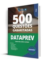 Caderno de Questões DATAPREV - Comum Nível Médio e Superior - 500 Questões Gabaritadas