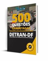 Caderno de Questões DETRAN-DF - 500 Questões Gabaritadas