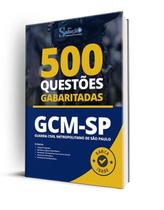 Caderno de Questões GCM-SP - 500 Questões Gabaritadas