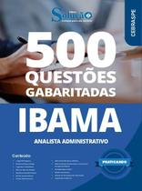 Caderno de Questões IBAMA - Analista Administrativo - 500 Questões Gabaritadas Caderno de Questões IBAMA - Analista Administrativo - 500 Questões Gabaritadas