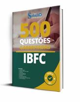 Caderno de Questões IBFC - 500 Questões Gabaritadas