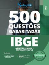Caderno de Questões IBGE - Agente de Pesquisas e Mapeamento (APM) - 500 Questões Gabaritadas