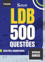 Caderno de Questões LDB - 500 Questões Gabaritadas