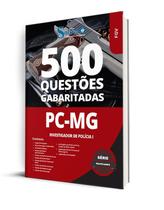 Caderno de Questões PC-MG - Investigador 500 Questões Gab