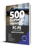 Caderno de Questões PC-PE - Agente de Polícia - 500 Questões Gabaritadas