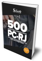 Caderno de Questões PC-RJ - 500 Questões Gabaritadas