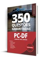 Caderno de Questões PCDF - Comum ao Nível Superior - 350 Questões Gabaritadas