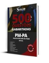 Caderno de Questões PM-PA Oficial - 500 Questões Gabaritadas