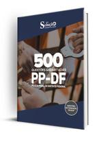 Caderno de Questões Polícia Penal - DF - 500 Questões Gabaritadas