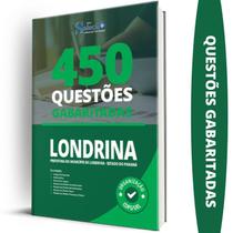 Caderno De Questões Prefeitura De Londrina Pr - Gabaritadas - Editora Solucao
