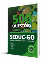 Caderno de Questões SEDUC-GO - 500 Questões Gabaritadas