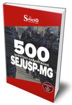 Caderno de Questões SEJUSP-MG - 500 Questões Gabaritadas