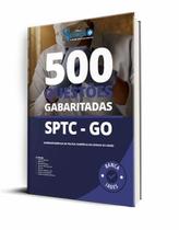 Caderno de Questões SPTC-GO - Auxiliar de Autópsia de 3ª Classe - 500 Questões Gabaritadas Caderno de Questões SPTC-GO - Auxiliar de Autópsia de 3ª Classe - 500 Questões Gabaritadas