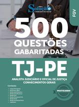Caderno de Questões TJ-PE - Analista Judiciário e Oficial de Justiça - Conhecimentos Gerais - 500 Questões Gabaritadas
