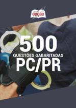 Caderno De Testes Pc Pr - Questões Gabaritadas