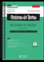 Caderno De Treino Para Delegado De Polícia - Polícia Civil E Polícia Federal - 4ª Edição (2022) - JusPodivm