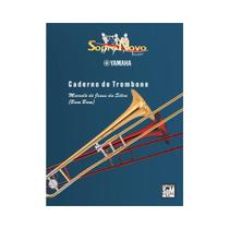 Caderno de Trombone - Marcelo de Jesus da Silva, Editora Som Caderno de Trombone - Marcelo de Jesus da Silva, Editora Som