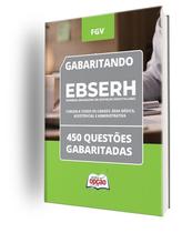 Caderno EBSERH 2024 - Comum a todos os cargos: Área Médica, Assistencial e Administrativa - 450 Questões