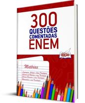 Caderno ENEM - 300 Questões Comentadas