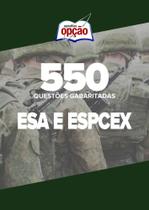 Caderno ESA e ESPCEX - 550 Questões Gabaritadas
