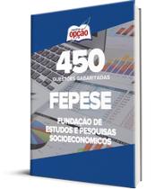 Caderno FEPESE - 450 Questões Gabaritadas