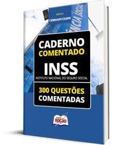 Caderno INSS - 300 Questões Comentadas