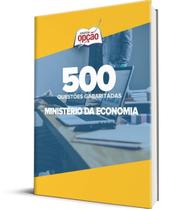 Caderno Ministério da Economia - 500 Questões Gabaritadas