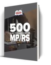 Caderno MP-RS - 500 Questões Gabaritadas