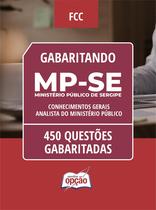 Caderno MP-SE - Analista do Ministério Público - Conhecimentos Gerais - 450 Questões Gabaritadas Caderno MP-SE - Analista do Ministério Público - Conhecimentos Gerais - 450 Questões Gabaritadas