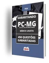 Caderno PC-MG - Médico Legista - 450 Questões Gabaritadas