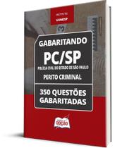 Caderno PC-SP - Perito Criminal - 350 Questões Gabaritadas