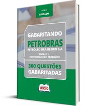 Caderno PETROBRAS - Enfermagem do Trabalho - 300 Questões Gabaritadas Caderno PETROBRAS - Enfermagem do Trabalho - 300 Questões Gabaritadas